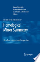 Homological Mirror Symmetry [E-Book] : New Developments and Perspectives /