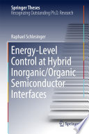 Energy-Level Control at Hybrid Inorganic/Organic Semiconductor Interfaces [E-Book] /