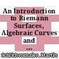 An Introduction to Riemann Surfaces, Algebraic Curves and Moduli Spaces [E-Book] /