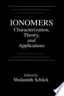 Ionomers: characterization, theory and applications.