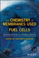 The chemistry of membranes used in fuel cells [E-Book] /