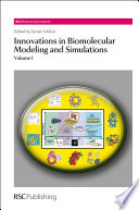 Innovations in biomolecular modeling and simulations. Volume 1 / [E-Book]