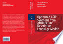 Optimized ASIP Synthesis from Architecture Description Language Models [E-Book] /