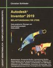Autodesk® Inventor® 2019 : Belastungsanalyse (FEM) ; viele praktische Übungen am Konstruktionsobjekt RADLADER /