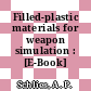 Filled-plastic materials for weapon simulation : [E-Book]