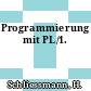 Programmierung mit PL/1.