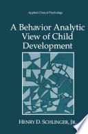 A Behavior Analytic View of Child Development [E-Book] /