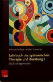 Lehrbuch der systemischen Therapie und Beratung . 1 . Das Grundlagenwissen /