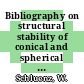 Bibliography on structural stability of conical and spherical thin shells : 1916-1970.