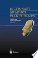 Dictionary of Minor Planet Names [E-Book] /