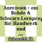 Anreissen : ein Rohde & Schwarz-Lernprogramm für Handwerk und Industrie /
