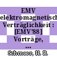 EMV elektromagnetische Verträglichkeit : [EMV'88] Vorträge, gehalten auf dem Kongress in Karlsruhe, Bundesrepublik Deutschland 18.-20. Oktober 1988 /