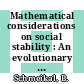 Mathematical considerations on social stability : An evolutionary approach to structural change.