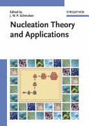 Nucleation theory and applications /