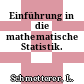 Einführung in die mathematische Statistik.