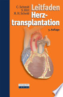 Leitfaden Herztransplantation [E-Book] : Interdisziplinäre Betreuung vor, während und nach Herztransplantation /