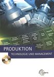 Produktion - Technologie und Management /