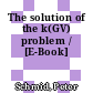 The solution of the k(GV) problem / [E-Book]