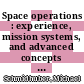Space operations : experience, mission systems, and advanced concepts [E-Book] /