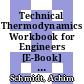 Technical Thermodynamics Workbook for Engineers [E-Book] : Typical Tasks with Detailed Solutions /