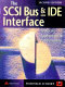 The SCSI bus and IDE interface : protocols, applications and programming /