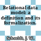 Relational data model: a definition and its formalization.