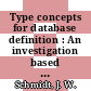 Type concepts for database definition : An investigation based on extensions to pascal : Databases, improving usability and responsiveness : international conference : Haifa, 02.08.78-03.08.78.