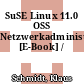 SuSE Linux 11.0 OSS Netzwerkadministration [E-Book] /
