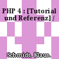 PHP 4 : [Tutorial und Referenz] /