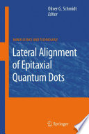 Lateral aligment of epitaxial quantum dots [E-Book] /