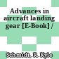 Advances in aircraft landing gear [E-Book] /