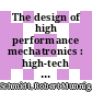 The design of high performance mechatronics : high-tech functionality by multidisciplinary system integration [E-Book] /
