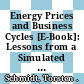 Energy Prices and Business Cycles [E-Book]: Lessons from a Simulated Small Open Economy Model /