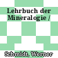 Lehrbuch der Mineralogie /