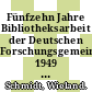 Fünfzehn Jahre Bibliotheksarbeit der Deutschen Forschungsgemeinschaft 1949 - 1964: Ergebnisse und Probleme.