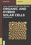 Organic and hybrid solar cells : an introduction /
