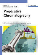 Preparative chromatography of fine chemicals and pharmaceutical agents /