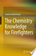 The Chemistry Knowledge for Firefighters [E-Book] /