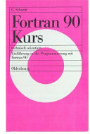 Fortran 90 Kurs : Einführung in die Programmierung mit Fortran 90 /