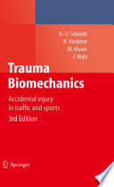 Trauma Biomechanics [E-Book] : Accidental injury in traffic and sports /
