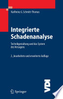 Integrierte Schadenanalyse [E-Book] : Technikgestaltung und das System des Versagens /