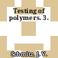 Testing of polymers. 3.