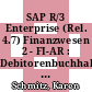 SAP R/3 Enterprise (Rel. 4.7) Finanzwesen 2 - FI-AR : Debitorenbuchhaltung [E-Book] /
