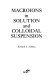 Macroions in solution and colloidal suspension /
