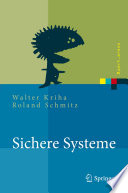 Sichere Systeme [E-Book] : Konzepte, Architekturen und Frameworks /