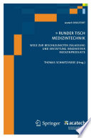 Runder Tisch Medizintechnik [E-Book] : Wege zur Beschleunigten Zulassung und Erstattung Innovativer Medizinprodukte /