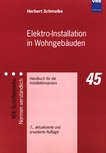 Elektro-Installation in Wohngebäuden : Handbuch für die Installationspraxis /