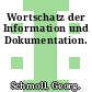 Wortschatz der Information und Dokumentation.