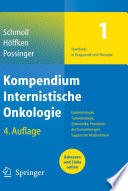 Kompendium Internistische Onkologie [E-Book] : Standards in Diagnostik und Therapie /