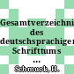 Gesamtverzeichnis des deutschsprachigen Schrifttums (GV) 1700 - 1910 Vol 0012 : Ben - Berh.